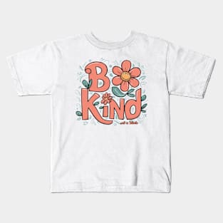 Be Kind Of A Bitch Funny Sarcastic Quote Kids T-Shirt